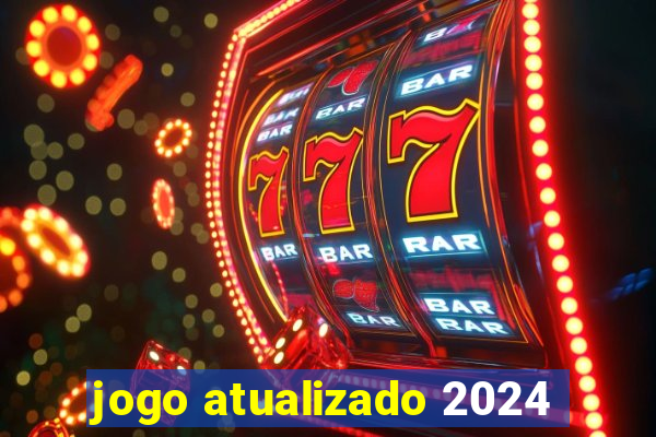 jogo atualizado 2024